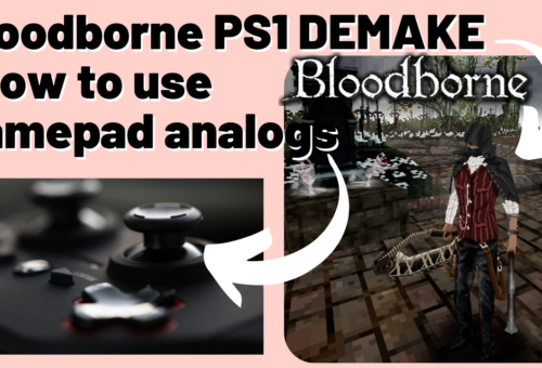 Bloodborne PSX Gamepad analogları nasıl kullanılır?